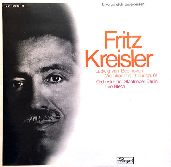 Fritz Kreisler, Das Orchester Der Staatsoper Berlin, Leo Blech, Ludwig van Beethoven : Violinkonzert D-dur Op. 61 (LP, Mono)