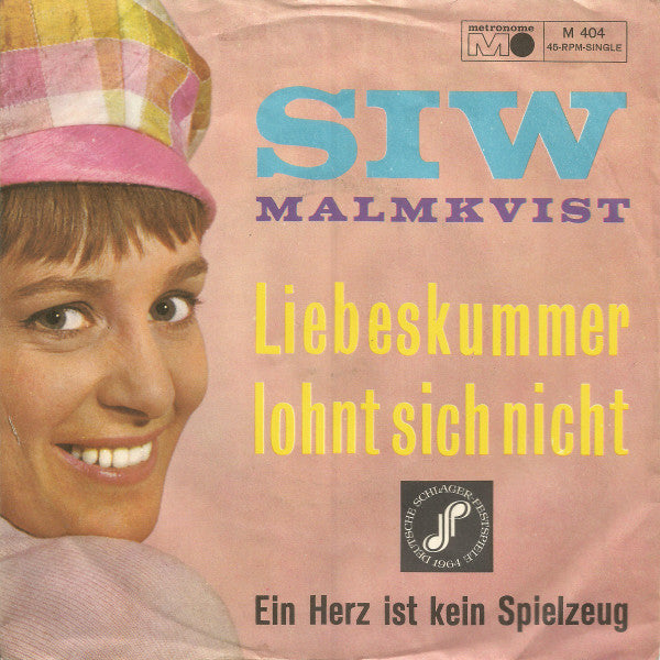 Siw Malmkvist : Liebeskummer Lohnt Sich Nicht (7", Single, RP)