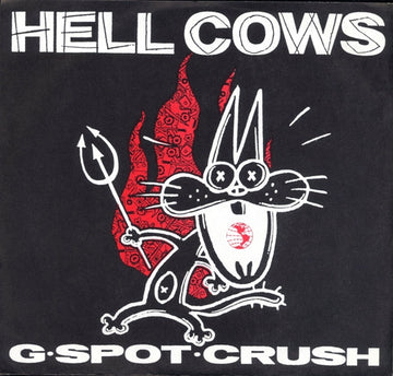 Hellcows : G Spot Crush (7", EP, RE)