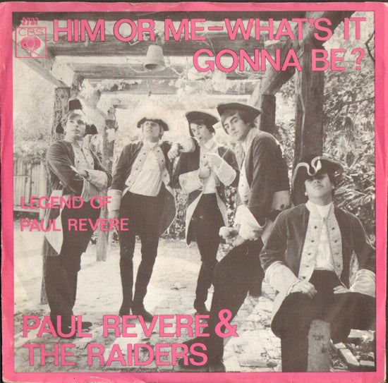 Paul Revere & The Raiders : Him Or Me - What's It Gonna Be? (7", Single)