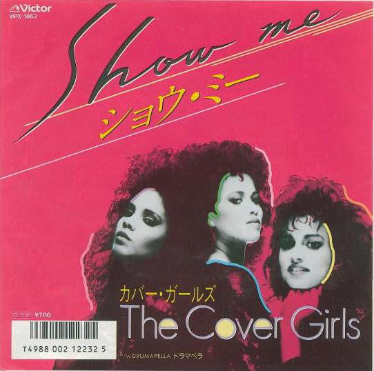 The Cover Girls : Show Me (7")