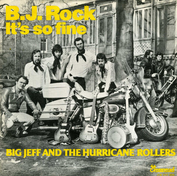 Big Jeff* And The Hurricane Rollers : B.J.Rock / It's So Fine  (7", Single)