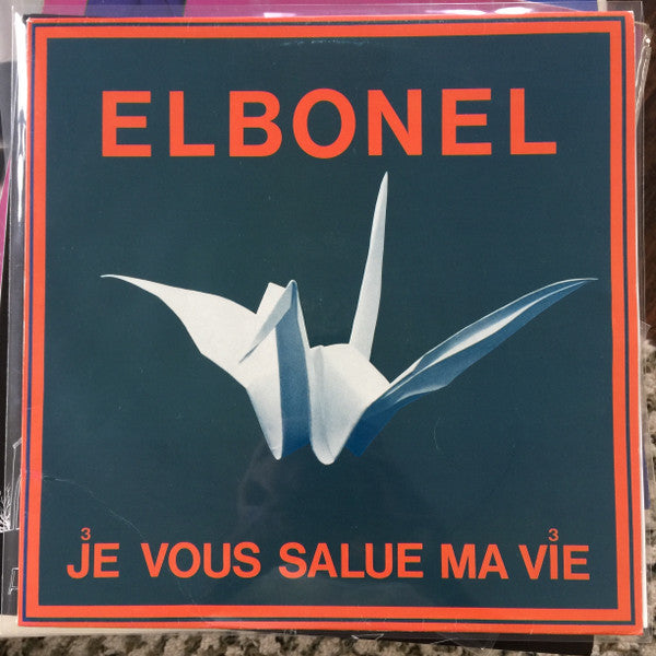 Elbonel : Je Vous Salue Ma Vie (12")