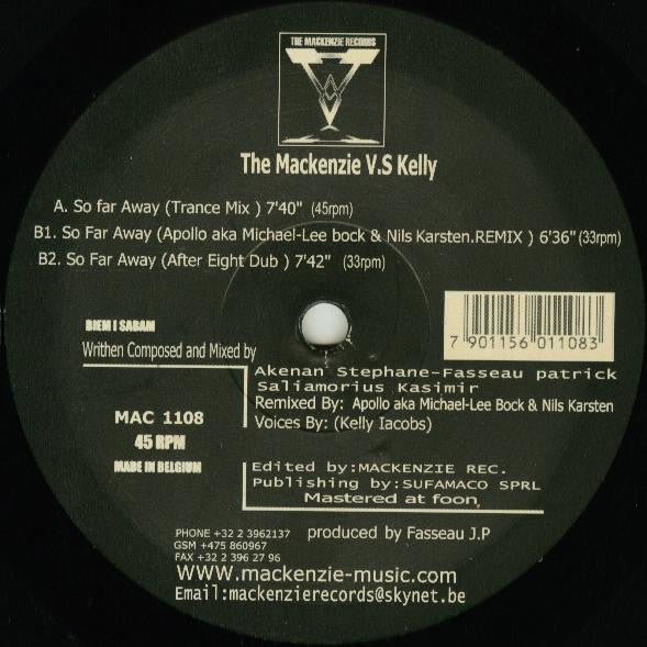 The Mackenzie V.S. Kelly* : So Far Away (12")