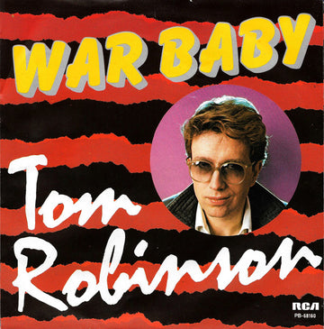 Tom Robinson : War Baby (7", Single)