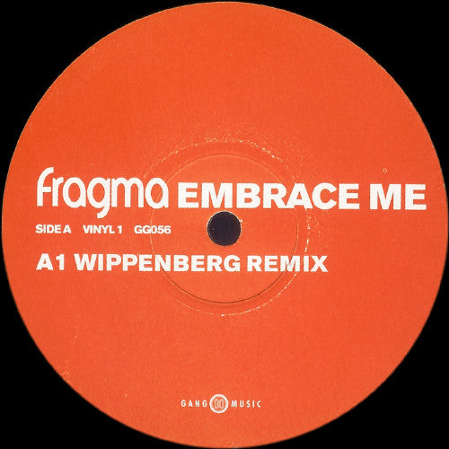 Fragma : Embrace Me (Vinyl 1) (12")