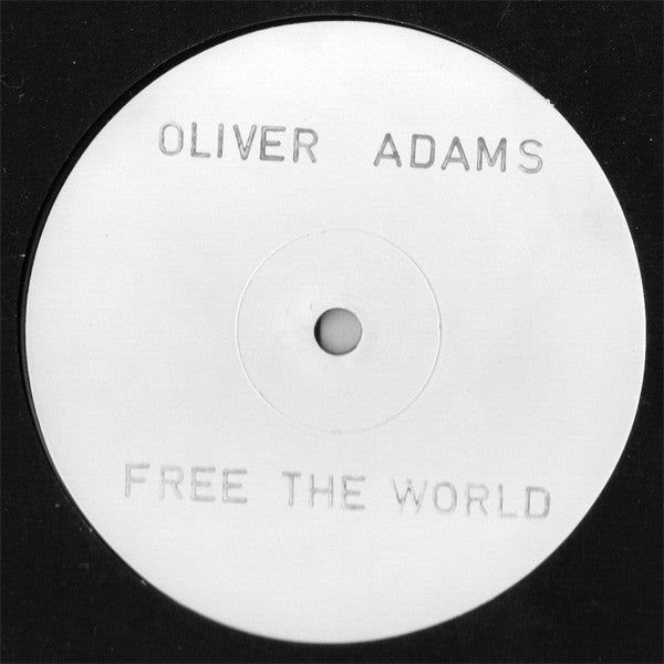 Oliver Adams : Free The World (12", Promo, W/Lbl, Sta)