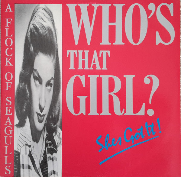 A Flock Of Seagulls : Who's That Girl (She's Got It) (12")