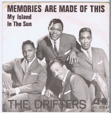 The Drifters : Memories Are Made Of This / My Islands In The Sun (7", Single)