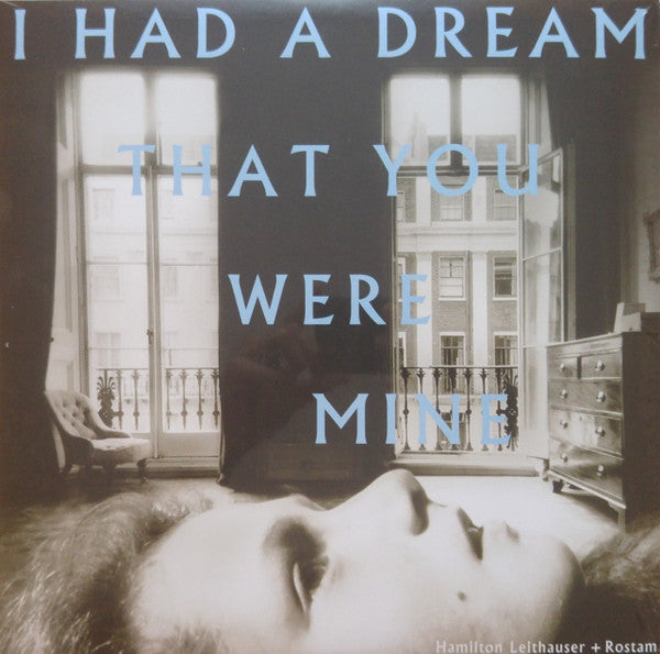 Hamilton Leithauser + Rostam : I Had A Dream That You Were Mine (LP, Album)