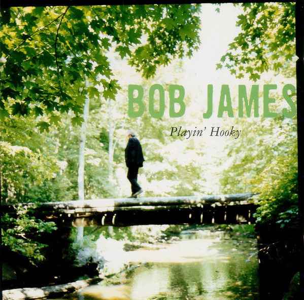 Bob James : Playin' Hooky (HDCD, Album)