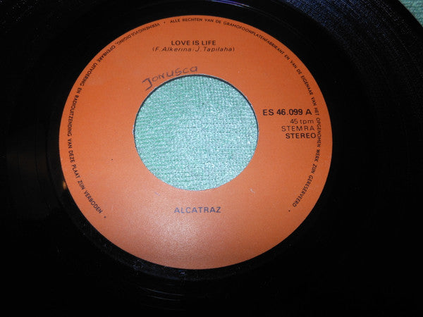 Alcatraz (31) : Love Is Life / Back To You (7")