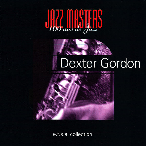 Dexter Gordon : Jazz Masters (100 Ans De Jazz) (CD, Album, RE)