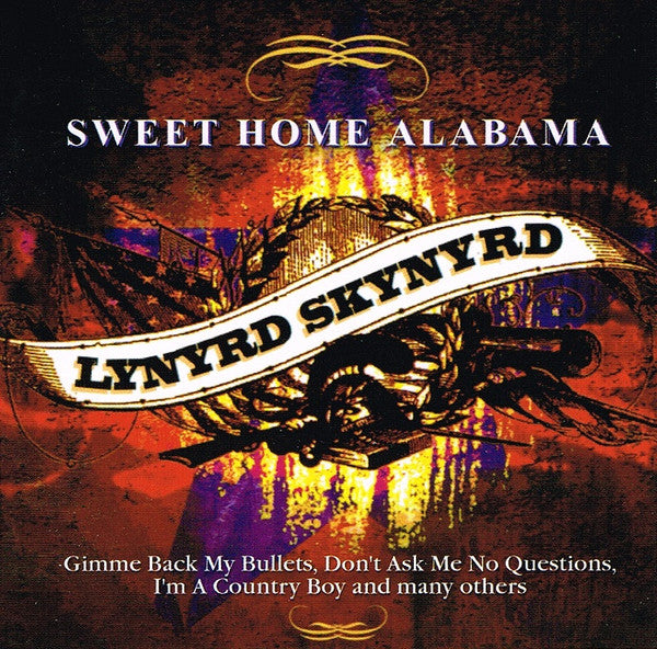 Lynyrd Skynyrd : Sweet Home Alabama (CD, Comp)