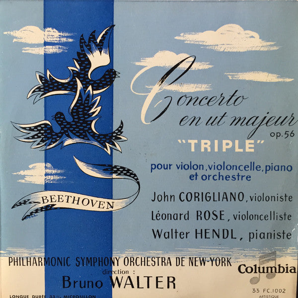 Ludwig van Beethoven, John Corigliano (2), Leonard Rose, Walter Hendl, Bruno Walter, Philharmonic-Symphony Orchestra Of New York : Concerto En Ut Majeur Op. 56 "Triple" Pour Violon, Violoncelle, Piano Et Orchestre (10", Mono)