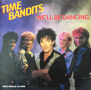 Time Bandits : We'll Be Dancing (Club Remix) (12", Maxi)