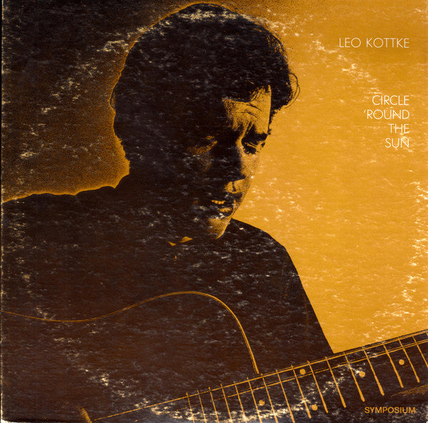 Leo Kottke : Circle 'Round The Sun (LP, Album)