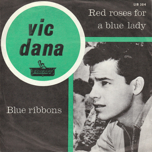 Vic Dana : Red Roses For A Blue Lady (7", Single, Mono)