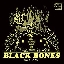 Black Bones (3) : Kili Kili (LP, Album)