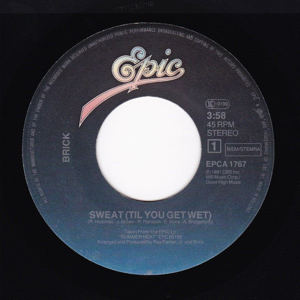 Brick : Sweat (Til You Get Wet) (7", Single)