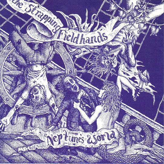 Strapping Fieldhands : Neptune's World (7")