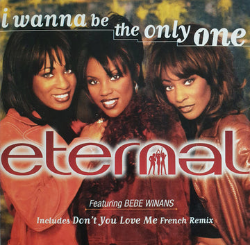 Eternal (2) Featuring BeBe Winans : I Wanna Be The Only One (CD, Single)