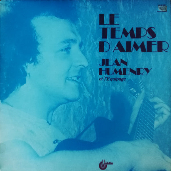 Jean Humenry Et L'équipage : Le Temps D'aimer (LP, Mono)