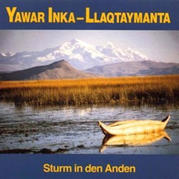 Yawar Inka : Llaqtaymanta - Sturm In Den Anden (CD, Album)