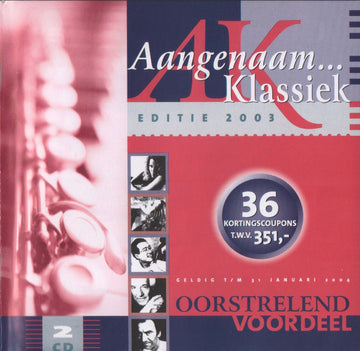 Various : Aangenaam... Klassiek - Editie 2003 (2xCD, Comp)