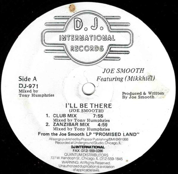 Joe Smooth Featuring Mikkhiel* : I'll Be There (12")