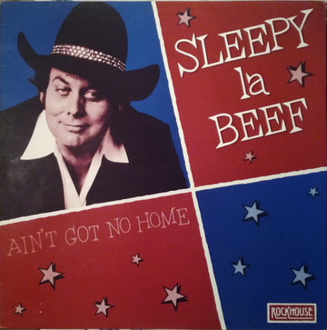 Sleepy La Beef : Ain't Got No Home (LP, Album)