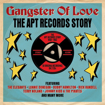 Various : Gangster Of Love: The Apt Records Story 1958-1962 (2xCD, Comp)