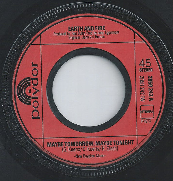 Earth And Fire : Maybe Tomorrow, Maybe Tonight (7", Single, Yel)