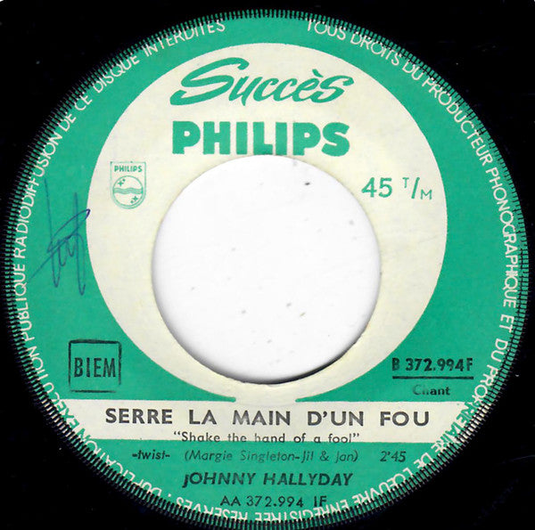 Johnny Hallyday : Serre La Main D'Un Fou (7", Single, Mono, Jukebox)