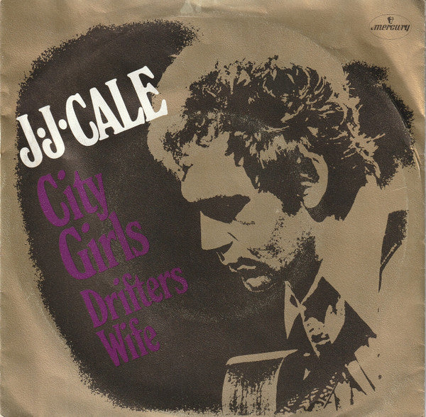 J.J. Cale : City Girls (7", Single)