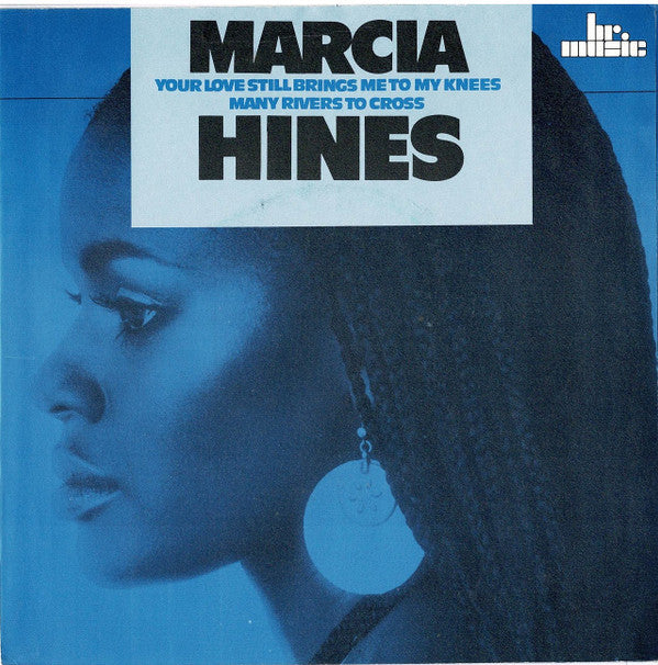 Marcia Hines : Your Love Still Brings Me To My Knees / Many Rivers To Cross (7")