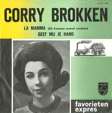 Corry Brokken : La Mamma (Zij Kwamen Overal Vandaan) / Geef Mij Je Hand  (7", Single, Mono, Red)