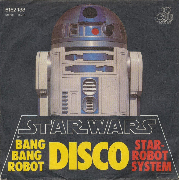 Bang Bang Robot : Star Wars (Main Title) / Star Robot System (7", Single)