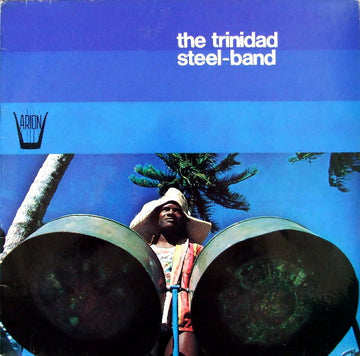 The Trinidad Steel-Band* : The Trinidad Steel-Band (LP, Album)