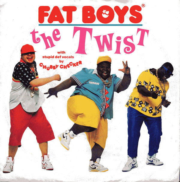 Fat Boys : The Twist (7", Single)