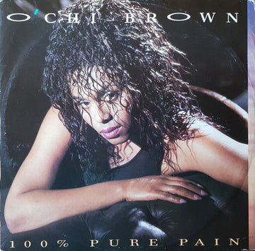 O'Chi Brown : 100% Pure Pain (12", Single)