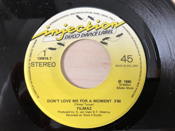 Yilmaz* : Don't Love Me For A Moment (7")