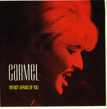Carmel (2) : I'm Not Afraid Of You (7", Single)