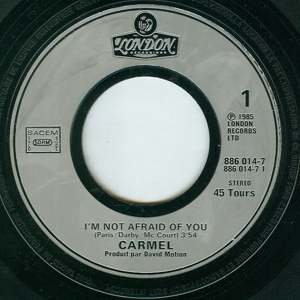 Carmel (2) : I'm Not Afraid Of You (7", Single)