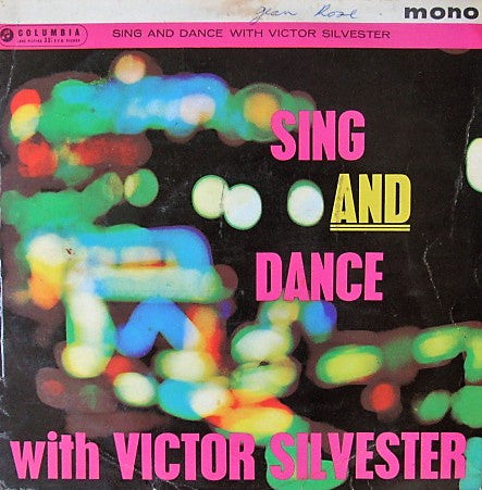 Victor Silvester And His Ballroom Orchestra Accompanied By The Rita Williams Singers : Sing And Dance With Victor Silvester (LP, Mono)