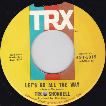 Troy Shondell : Let's Go All The Way / Let Me Love You (7", Single)