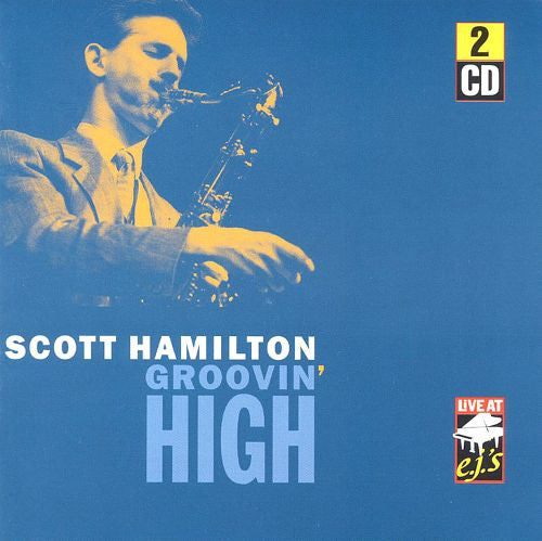 Scott Hamilton : Groovin' High (2xCD, Album)