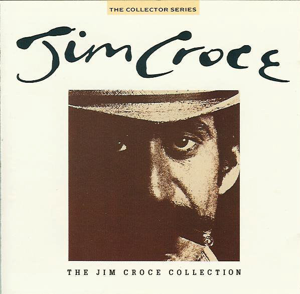 Jim Croce : The Jim Croce Collection (CD, Comp)