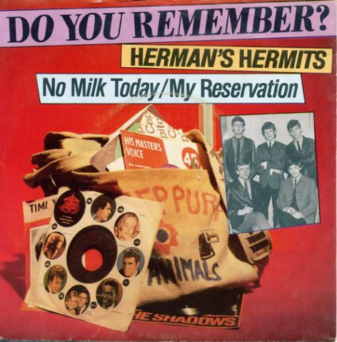 Herman's Hermits : No Milk Today / My Reservation (7", Single)