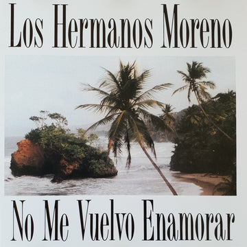 Los Hermanos Moreno : No Me Vuelvo Enamorar (CD, Album, RE)